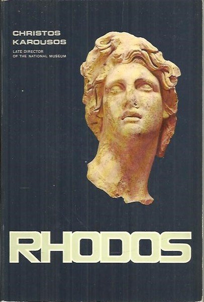 RHODOS. HISTORY. MONUMENTS. ART.