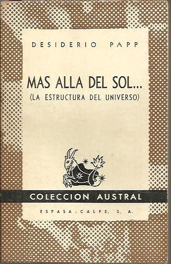 MAS ALLA DEL SOL. (LA ESTRUCTURA DEL UNIVERSO).