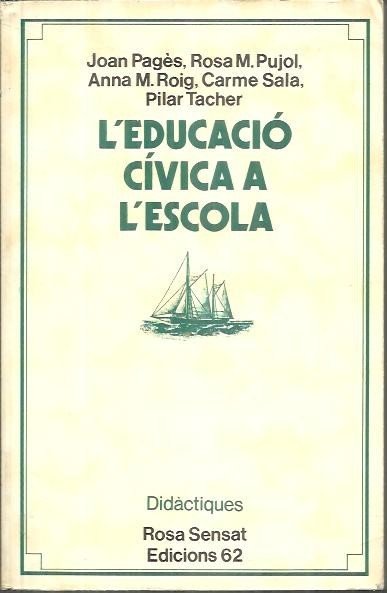 L'EDUCACIO CIVICA A L'ESCOLA. ( DE 5 A 14 ANYS).