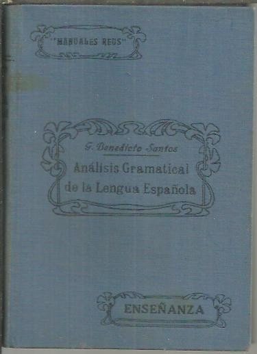 ANALISIS GRAMATICAL DE LA LENGUA ESPAÑOLA. EJERCICIOS PRACTICOS.