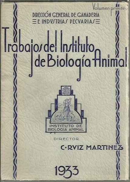 TRABAJOS DEL INSTITUTO DE BIOLOGIA ANIMAL.