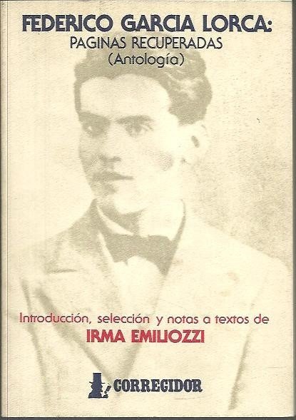 FEDERICO GARCIA LORCA. PAGINAS RECUPERADAS (ANTOLOGIA).