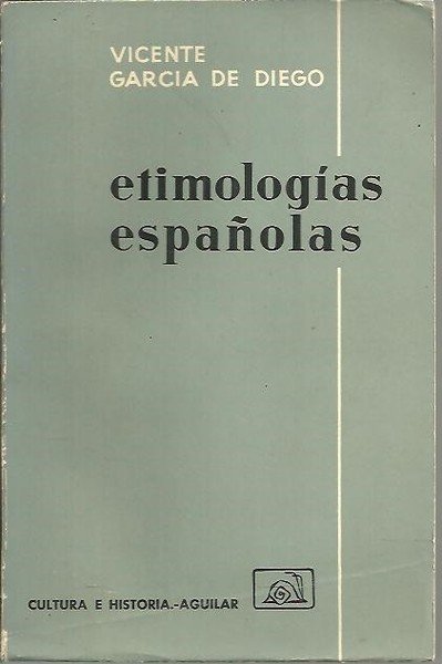ETIMOLOGIAS ESPAÑOLAS.