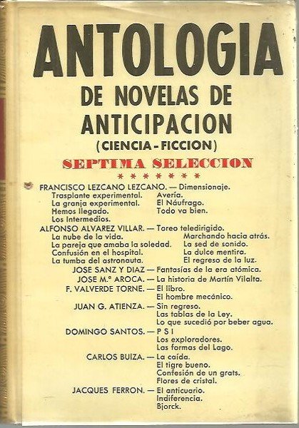 ANTOLOGIA DE NOVELAS DE ANTICIPACION. (CIENCIA FICCION).