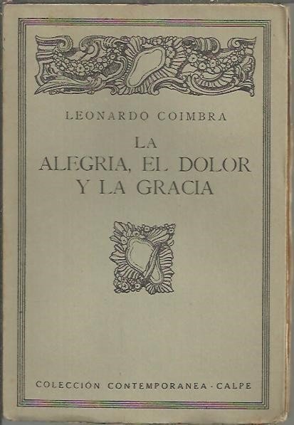 LA ALEGRIA, EL DOLOR Y LA GRACIA.