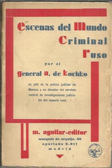 ESCENAS DEL MUNDO CRIMINAL RUSO.