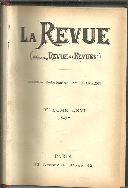 LA REVUE. (ANCIENNE REVUE DES REVUES). 1907. VOL LXVI. N. …
