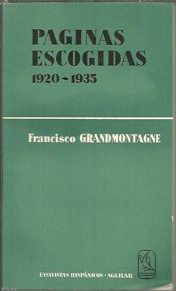 PAGINAS ESCOGIDAS. 1920 - 1935.