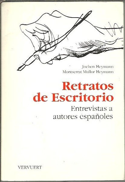 RETRATOS DE ESCRITORIO. ENTREVISTAS A AUTORES ESPAÑOLES.