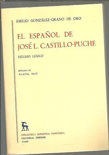 EL ESPAÑOL DE JOSE L. CASTILLO PUCHE. ESTUDIO LEXICO.