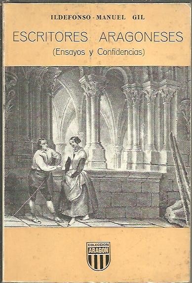 ESCRITORES ARAGONESES. (ENSAYOS Y CONFIDENCIAS).