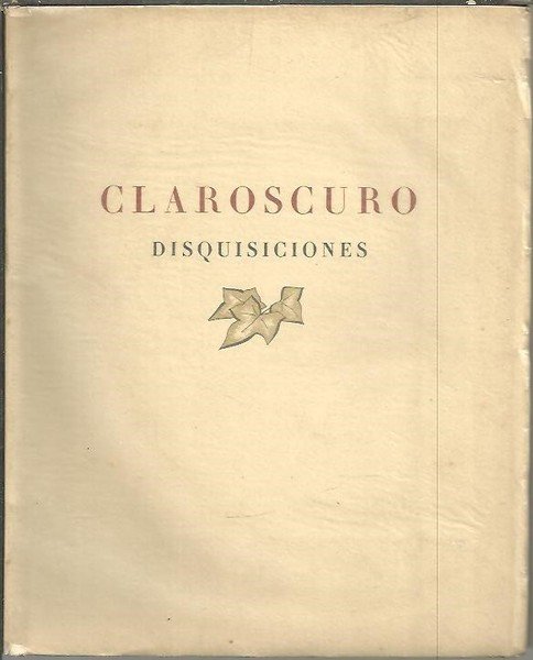 CLAROSCURO. DISQUISISCIONES.
