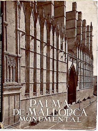 PALMA DE MALLORCA MONUMENTAL.