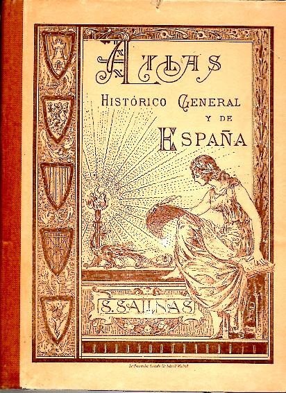 ATLAS HISTORICO GENERAL Y DE ESPAÑA.