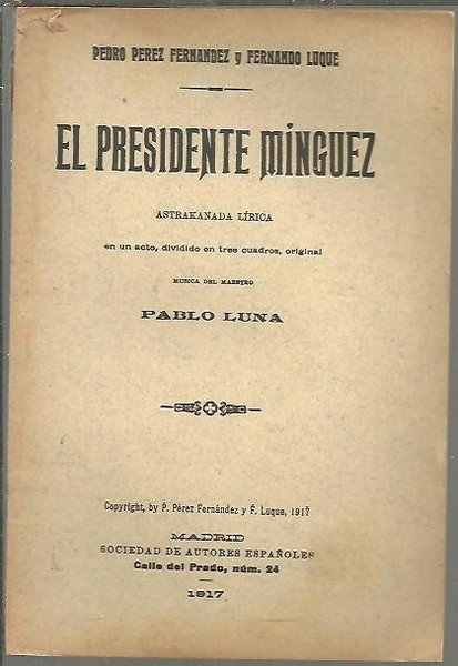 EL PRESIDENTE MINGUEZ.