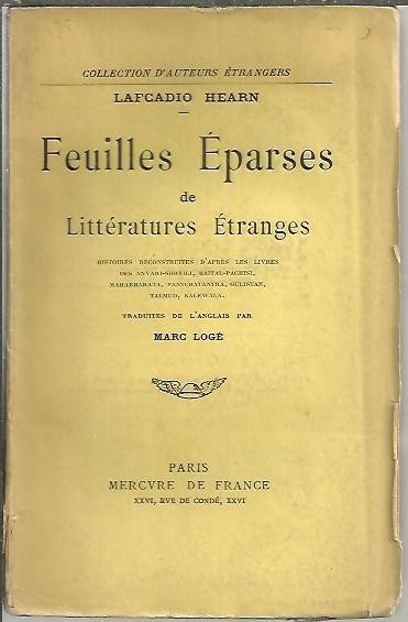 FEUILLES EPARSES DE LITTERATURES ETRANGES. HISTOIRES RECONSTRUITES D'APRES LES LIVRES, …