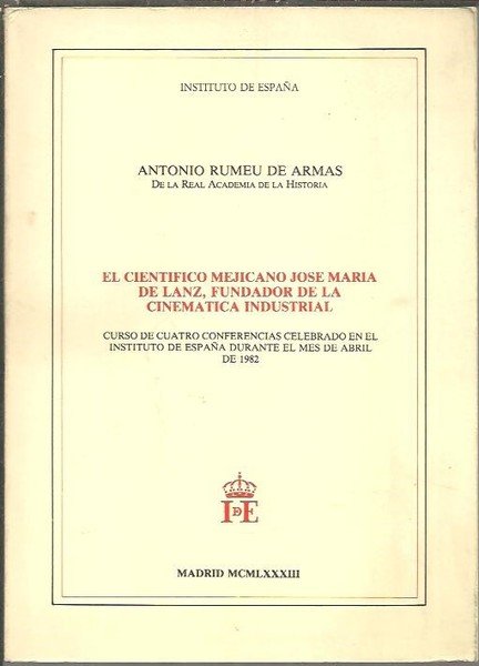EL CIENTIFICO MEJICANO JOSE MARIA DE LANZ, FUNDADOR DE LA …