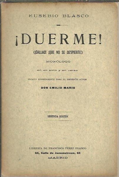 ¡DUERME!. (¡CALLAD¡ ¡QUE NO SE DESPIERTE!).