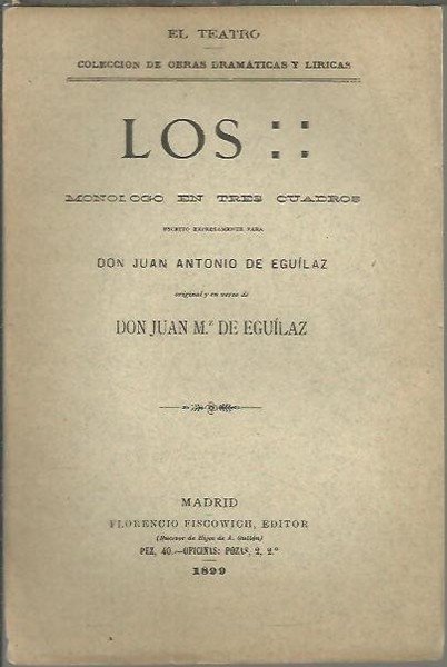 LOS . MONOLOGO EN TRES CUADROS.