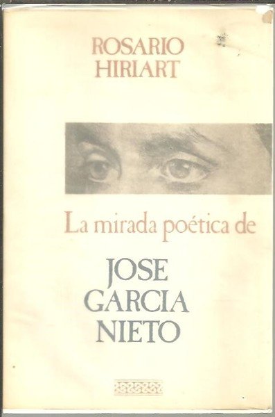 LA MIRADA POETICA DE JOSE GARCIA NIETO.