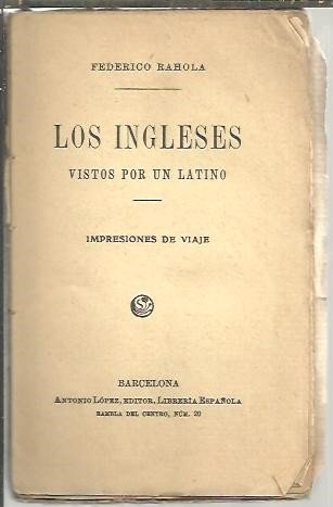 LOS INGLESES VISTOS POR UN LATINO.