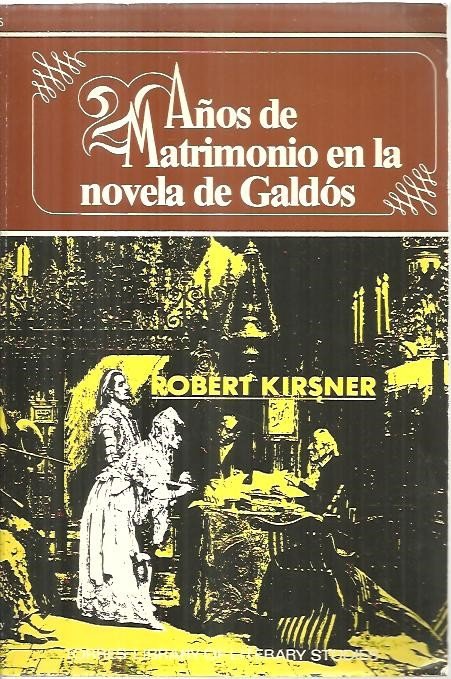 20 AÑOS DE MATRIMONIO EN LA NOVELA DE GALDOS.
