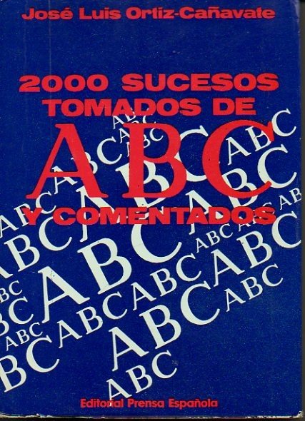 2000 SUCESOS TOMADOS DE ABC Y COMENTADOS.