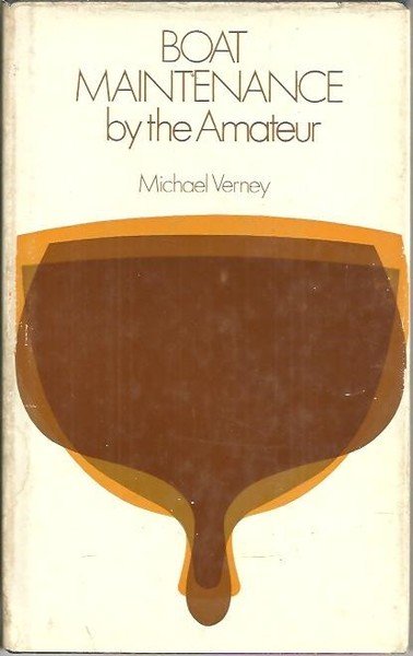 BOAT MAINTENANCE BY THE AMATEUR.