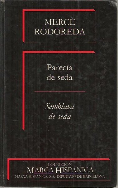 PARECIA DE SEDA. SEMBLAVA DE SEDA.