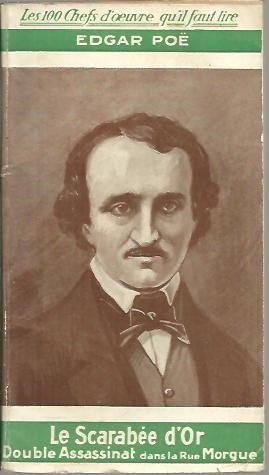 LE SCARABEE D'OR. DOUBLE ASSASSINAT DANS LA RUE MORGUE.