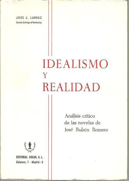 IDEALISMO Y REALIDAD. ANALISIS CRITICO DE LAS NOVELAS DE JOSE …