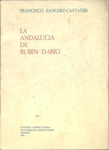 LA ANDALUCIA DE RUBEN DARIO.