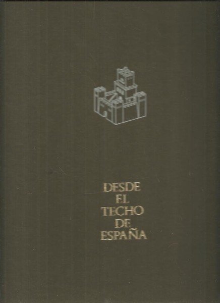 DESDE EL TECHO DE ESPAÑA.