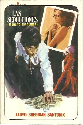 LAS SEDUCCIONES. (EL DELITO. ESA TUMBA).