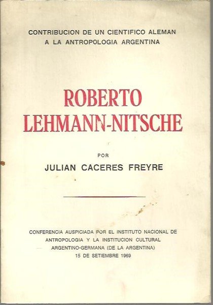 ROBERTO LEHMANN NITSCHE, CONTRIBUCION DE UN CIENTIFICO ALEMAN A LA …
