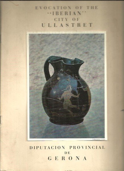 EVOCATION OF THE IBERIAN CITY OF ULLASTRET.