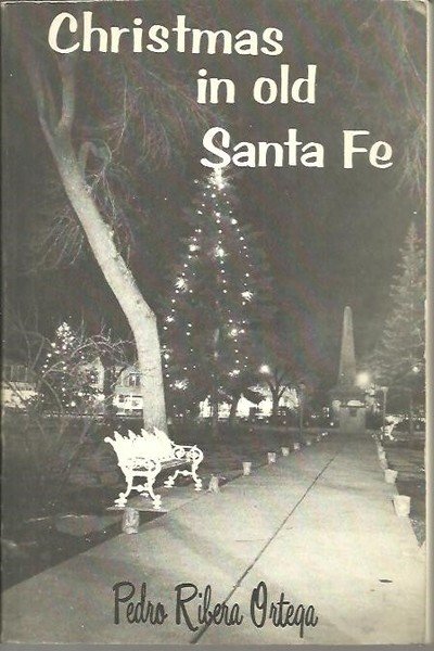 CHRISTMAS IN OLD SANTA FE.