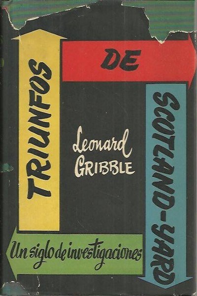 TRIUNFOS DE SCOTLAND-YARD. (UN SIGLO DE INVESTIGACION).