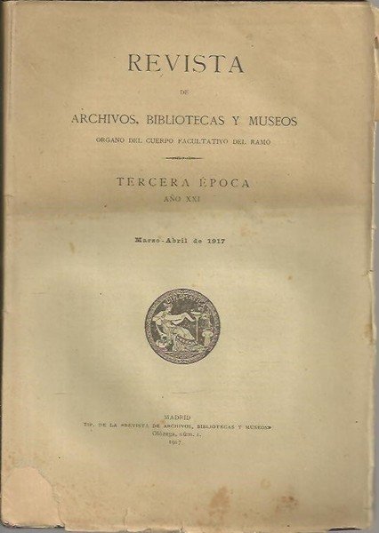 REVISTA DE ARCHIVOS, BIBLIOTECAS Y MUSEOS, ORGANO DEL CUERPO FACULTATIVO …
