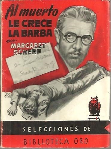 AL MUERTO LE CRECE LA BARBA.