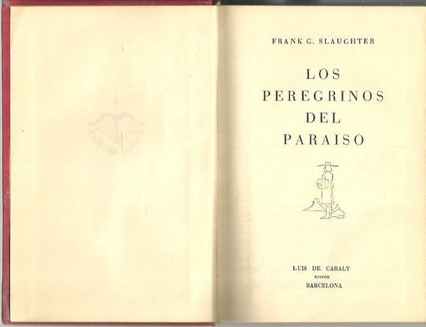 LOS PEREGRINOS DEL PARAISO.