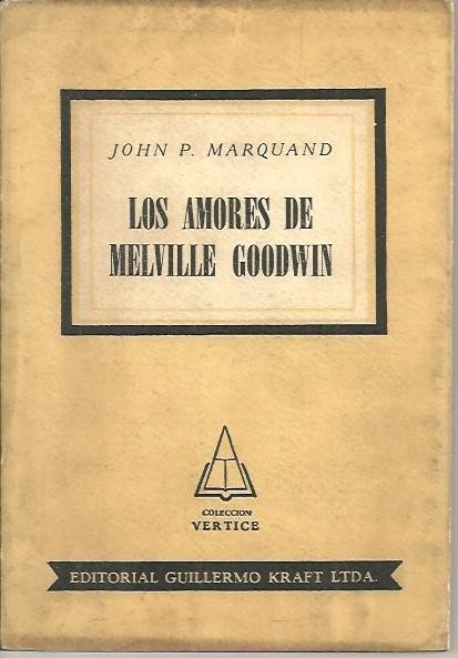 LOS AMORES DE MELVILLE GOODWIN.