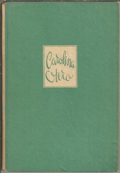 CAROLINA OTERO. BAILARINA DEL MUNDO.