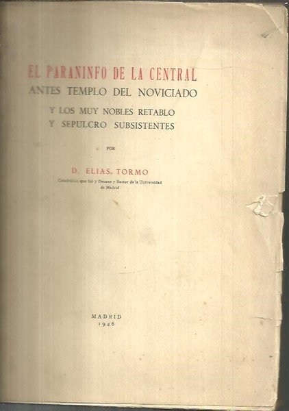 EL PARANINFO DE LA CENTRAL. ANTES TEMPLO DEL NOVICIADO Y …