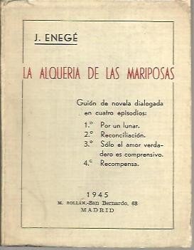 LA ALQUERIA DE LAS MARIPOSAS.