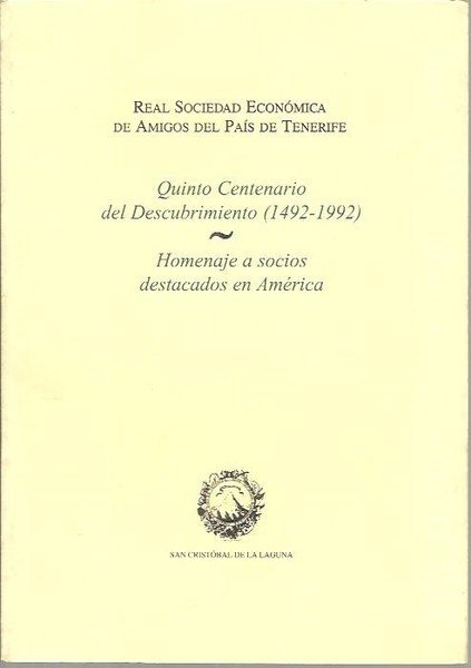 QUINTO CENTENARIO DEL DESCUBRIMIENTO (1492-1992). HOMENAJE A SOCIOS DESTACADOS EN …