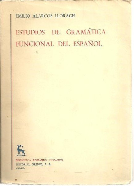 ESTUDIOS DE GRAMATICA FUNCIONAL DEL ESPAÑOL.