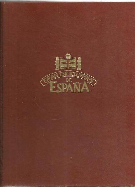 GRAN ENCICLOPEDIA DE ESPAÑA. TOMO 4. BERA-CAMINLLANO.