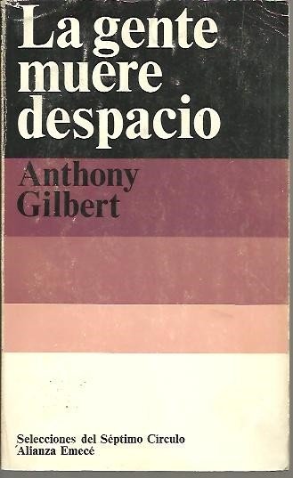 LA GENTE MUERE DESPACIO.