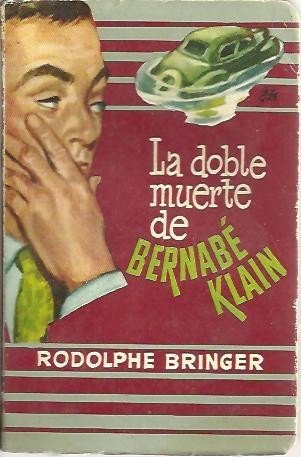 LA DOBLE MUERTE DE BERNABE KLAIN.